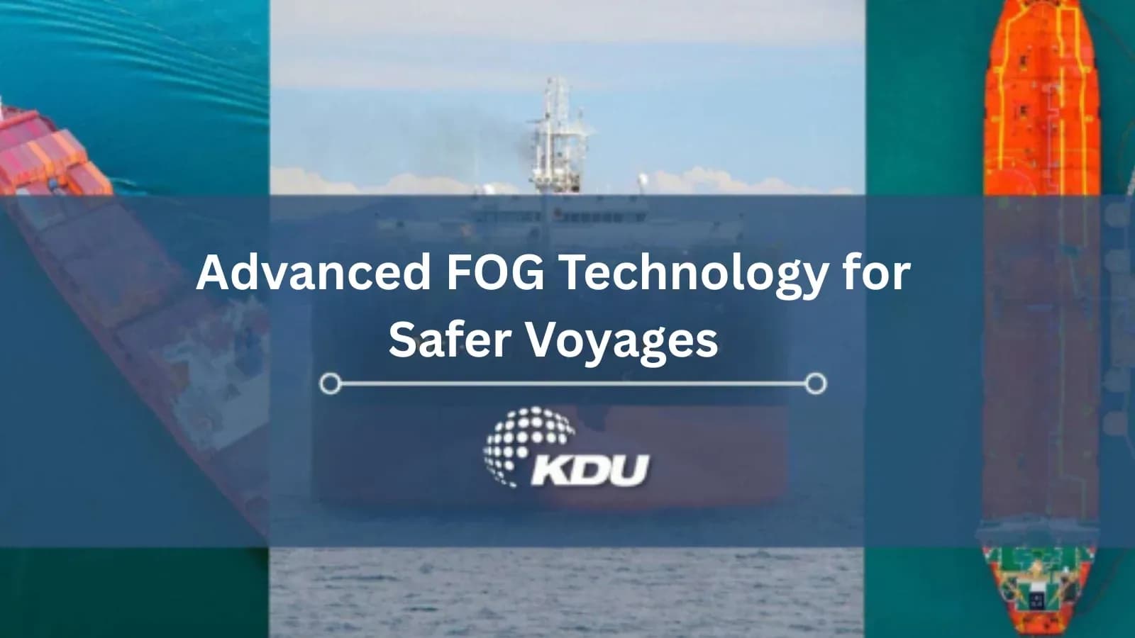 How FOG Systems Ensure Accurate Navigation in Modern Marine Vessels