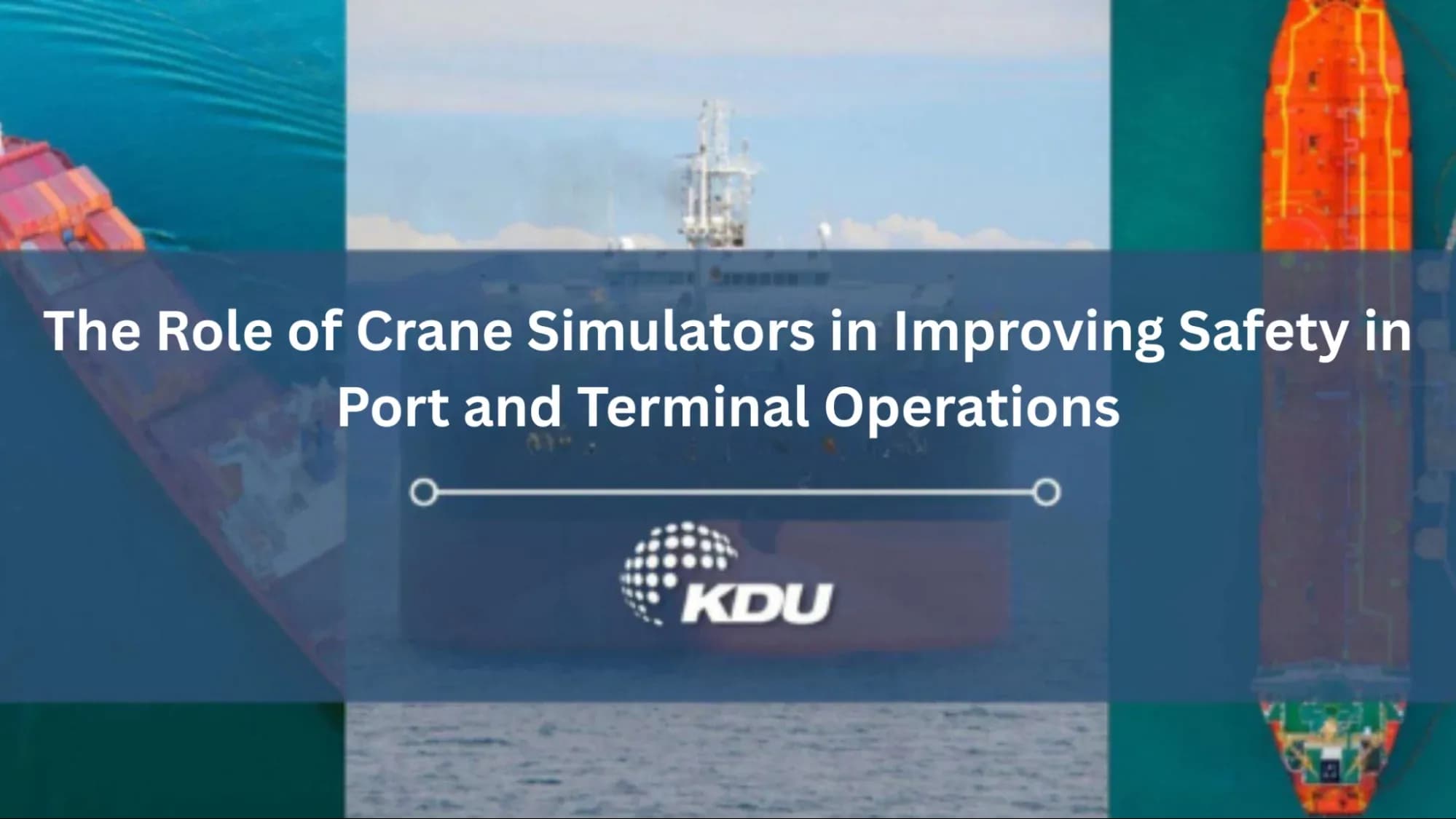 How Crane Simulators Improve Safety in Port and Terminal Operations 
