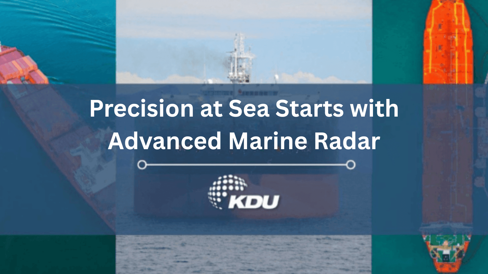 Marine Radar: Advancing Maritime Safety and Visibility in All Conditions