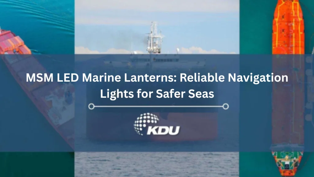 MSM LED Marine Lanterns Reliable Navigation Lights for Safer Seas