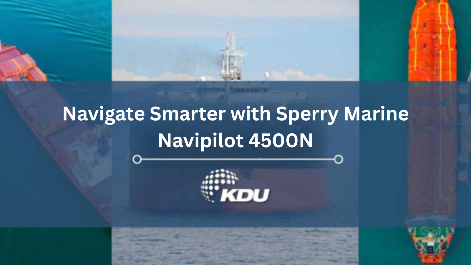 Navigate Smarter with Sperry Marine Navipilot 4500N