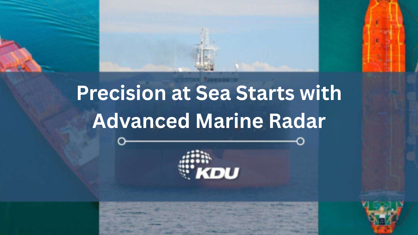 Marine Radar: Advancing Maritime Safety and Visibility in All Conditions